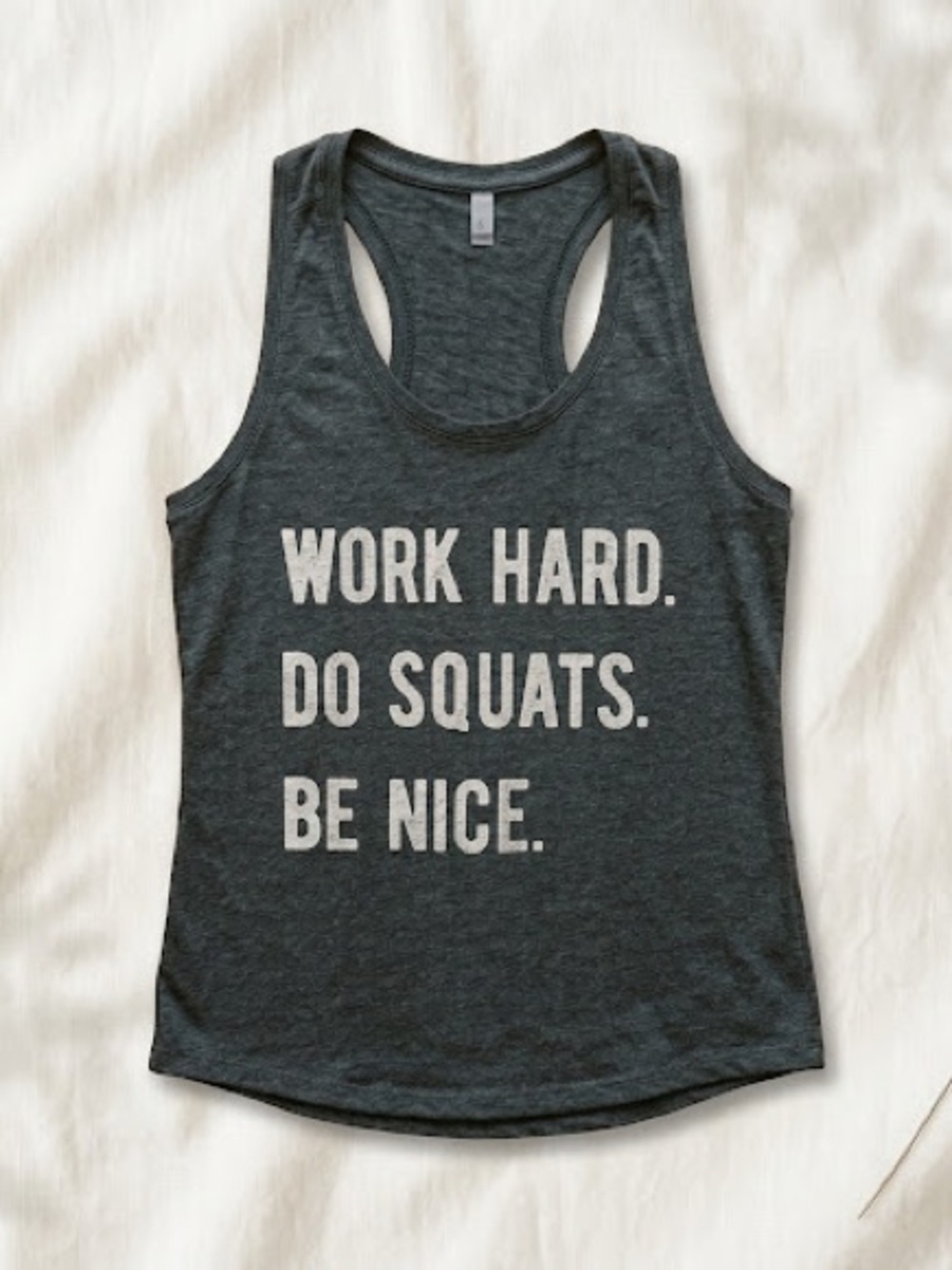 Women’s Work Hard Do Squats Be Nice Charcoal Racerback Tank Gym Humor Size Small